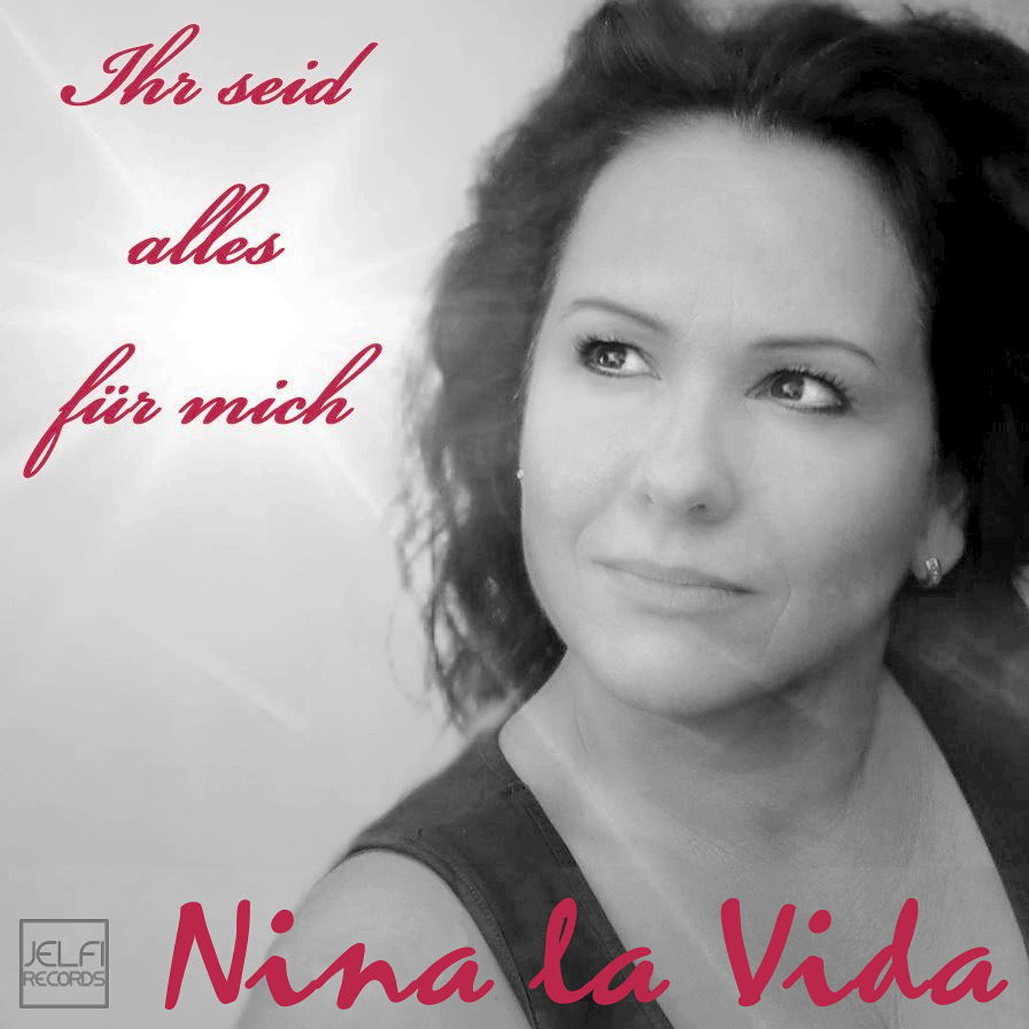 Nina La Vida - Ihr seid alles fr mich Cover.jpg